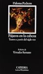 P�jaros en la cabeza: Teatro a partir...