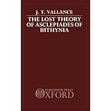 the lost theory of asclepiades of bithynia