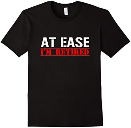 Men's AT EASE I'M RETIRED Funny Army Veteran T-Shirt XL Black