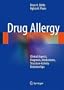Drug Allergy: Clinical Aspects, Diagnosis, Mechanisms, Structure-Activity Relationships