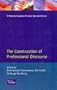The Construction of Professional Discourse (Language in Social Life Series)