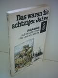 Produkt-Bild: Josef Joffe: Das waren die achtziger Jahre - R&uuml;ckblick auf ein Jahrzehnt, das uns bevorsteht