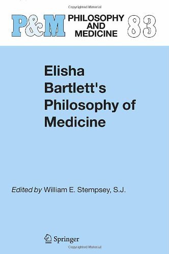 Elisha Bartlett's Philosophy of Medicine: 83 (Philosophy and Medicine)