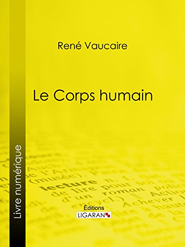Le Corps humain (French Edition)