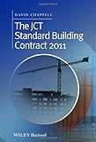 The JCT standard building contract 2011 : an explanation and guide for busy practitioners and students