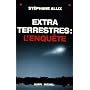 Extraterrestres : l'Enqu�te