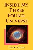 Travels In My 3 Pound Universe