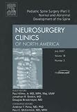 Pediatric Spine Surgery: Normal and Abnormal Development of the Spine
