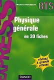 Physique g�n�rale en 30 fiches