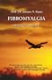 Fibromyalgia - Healing Is Possible