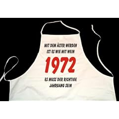 Wei�e Koch- Sch�rze: Mit dem �lter werden ist es wie mit Wein - es muss der richtige Jahrgang sein: 1972 (Latzsch�rze)