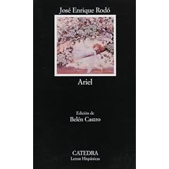 Ariel (COLECCION LETRAS HISPANICAS) (Letras Hispanicas / Hispanic Writings) (Spanish Edition)