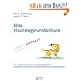 Die Hundegrundschule: Ein Sechs-Wochen-Lernprogramm