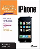 How to Do Everything with Your iPhone