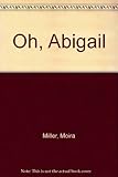 Oh Abigail!