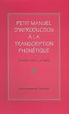 Petit manuel dintroduction Ã  la transcription phonétique