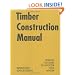 Timber Construction Manual (Construction Manuals (englisch))