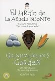 El Jardin de la Abuela Bisonte/Grandma Bison's Garden (Zeri Fables)