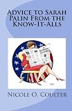 Advice to Sarah Palin From the Know-It-Alls: A Satirical Journey