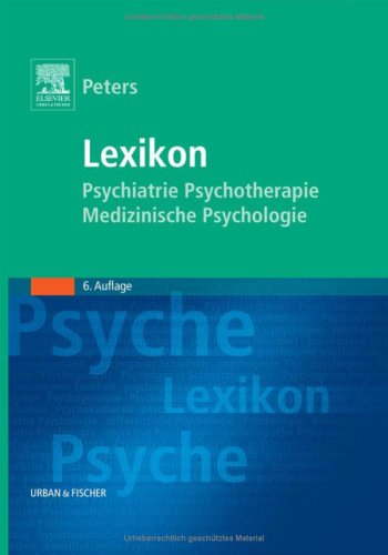 Lexikon Psychiatrie, Psychotherapie, Medizinische Psychologie. Mit einem englisch-deutschen Wörterbuch als Anhang
