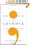 The Glamour of Grammar: A Guide to the Magic and Mystery of Practical English