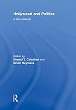 Hollywood and politics : a sourcebook
