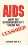 AIDS: What the Government Isn't Telling You