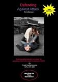 Defending Against Attack for Women (2nd Edition Totally Revised!) (Defending Against Attack!)