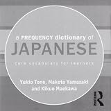 A frequency dictionary of Japanese : core vocabulary for learners