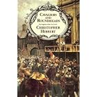 Click here to buy Cavaliers and Roundheads: The English Civil War, 1642-1649 by Christopher Hibbert.
