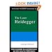 Routledge Philosophy Guidebook to the Later Heidegger (Routledge Philosophy GuideBooks)