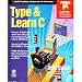 Type and Learn C (Type & learn programming)