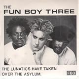 LUNATICS HAVE TAKEN OVER THE ASYLUM 7" (45) UK CHRYSALIS 1981 B/W FAITH HOPE AND CHARITY (CHS2563) PIC SLEEVE