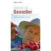 S�dtirol f�r Genie�er: Wandern, entdecken, verkosten
