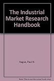 The industrial market research handbook