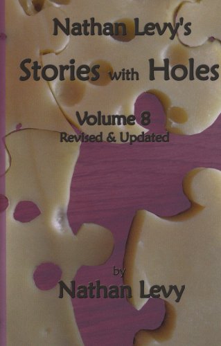 Nathan Levy's Stories With Holes Volume 8 Revised & Updated