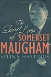The Secret Lives of Somerset Maugham