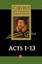 Calvin's New Testament Commentaries, Volume 6: Acts 1-13