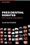 The Presidential Debates: Fifty Years of High Risk TV The Presidential Debates: Fifty Years of High Risk TV