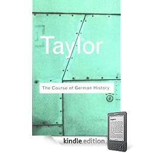 The Course of German History (Kindle Edition)