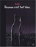 Revue Le Cherche Midi  / Personne n'est tout blanc