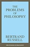 The Problems of Philosophy (Great Books in Philosophy)