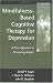 Mindfulness-Based Cognitive Therapy for Depression: A New Approach to Preventing Relapse