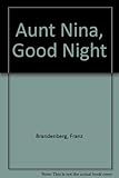 Aunt Nina, good night
