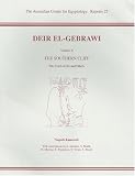  : Deir El-Gebrawi: The Southern Cliff: The Tombs of Ibi And Others (Australian Centre for Egyptology Reports)