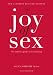 The Joy of Sex: The timeless guide to lovemaking