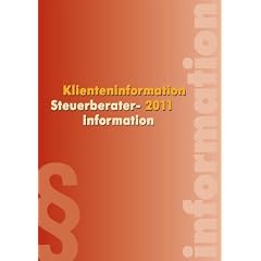Klienteninformation 2011: Steuerberaterinformation