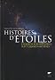 Histoires d'�toiles : Enqu�tes d'astronomes sur 7 grands myst�res