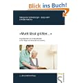 'Mutti l�sst gr��en...': Biografiearbeit und Schl�sselw�rter in der Pflege von Menschen mit Demenz
