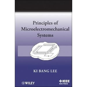 Principles of Microelectromechanical Systems - Ki Bang Lee